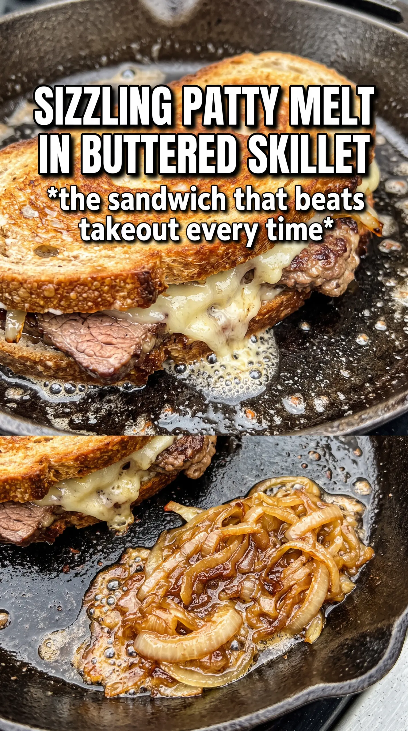 Patty Melt golden rye, melted cheese, caramelized onions
