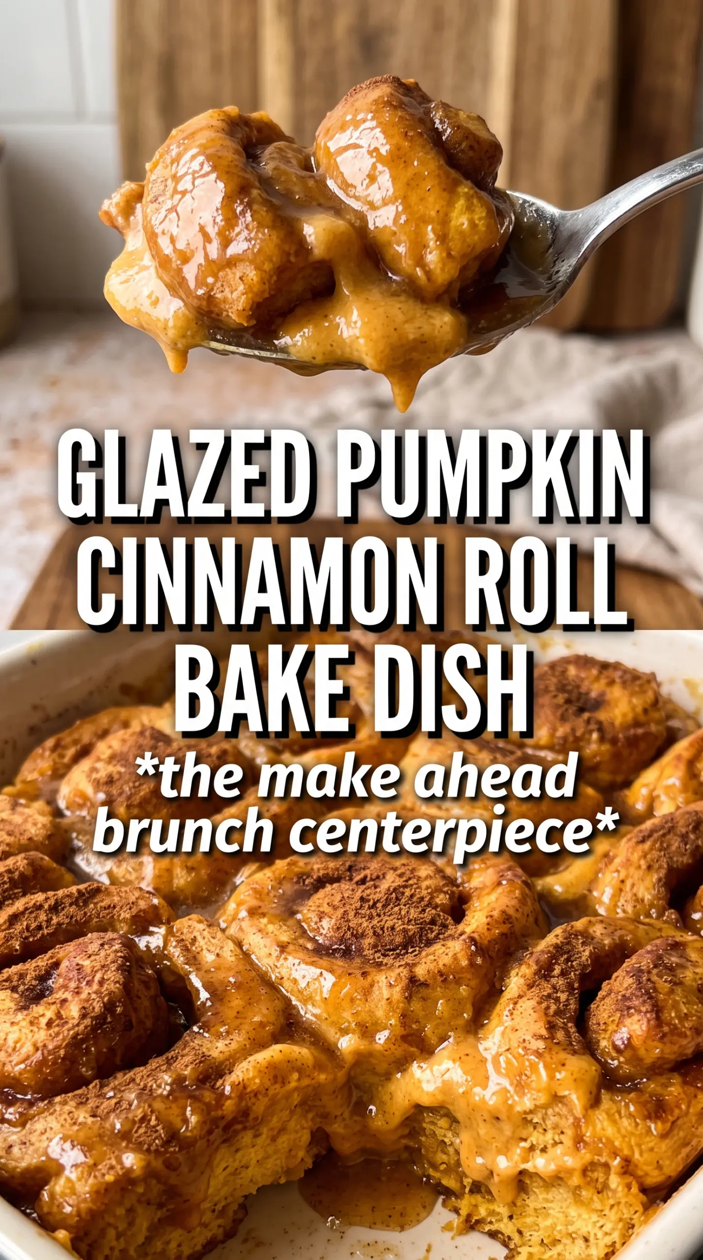 Pumpkin Cinnamon Roll Bake pumpkin spice custard, maple drizzle, golden rolls